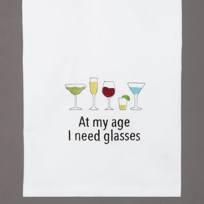 At My Age I Need Glasses Kitchen Towel