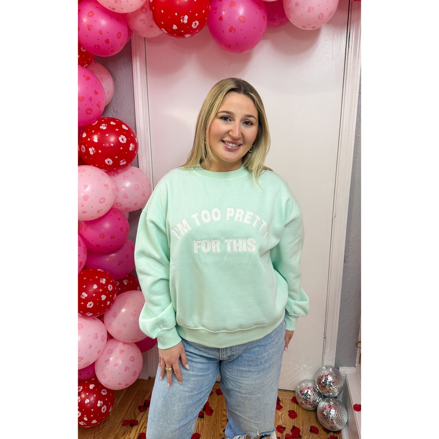 I'm Too Pretty For This Graphic Sweatshirt, Mint/White