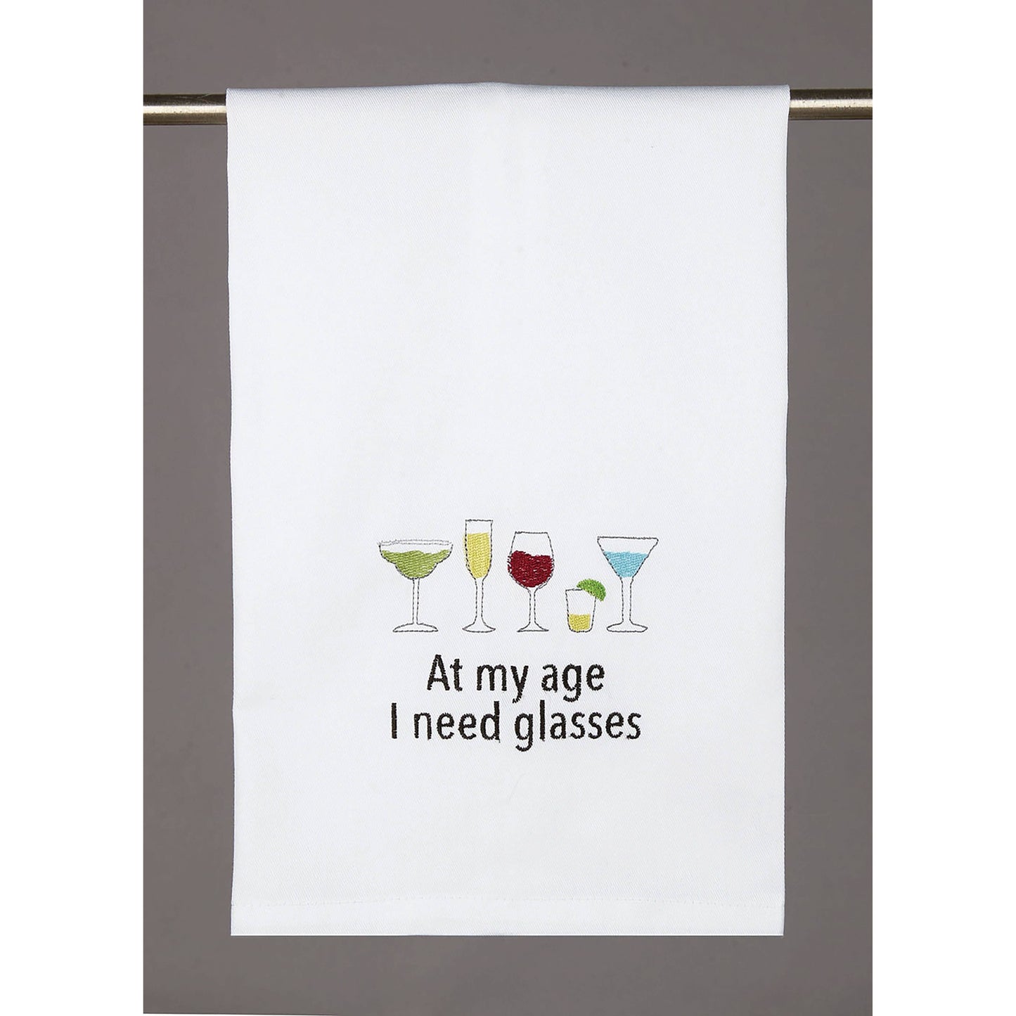 At My Age I Need Glasses Kitchen Towel